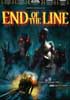 End of the Line DVD