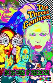 The Threee Geniuses: The ReDeath of Psychedelia The Threee Geniuses: The ReDeath of Psychedelia